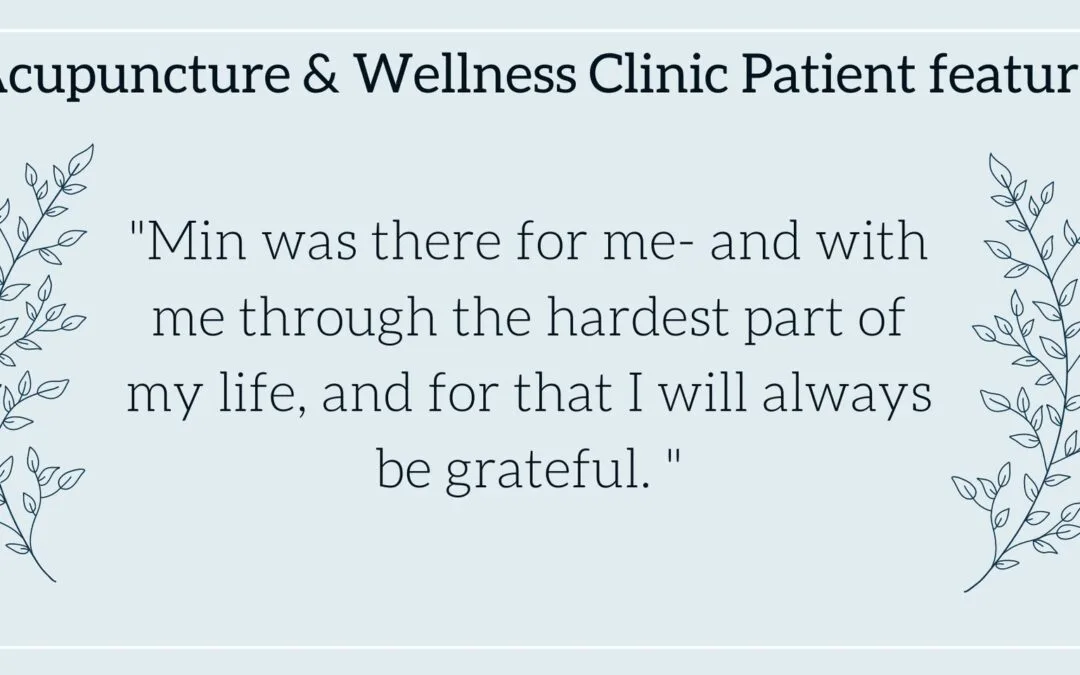 A patient testimonial card reading, Min was there for me and with me through the hardest part of my life, and for that I will always be grateful