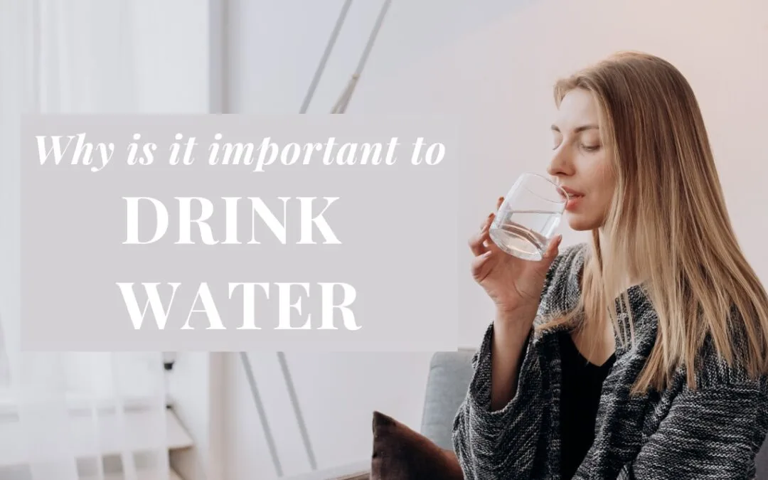 Why is water important for optimizing my health?